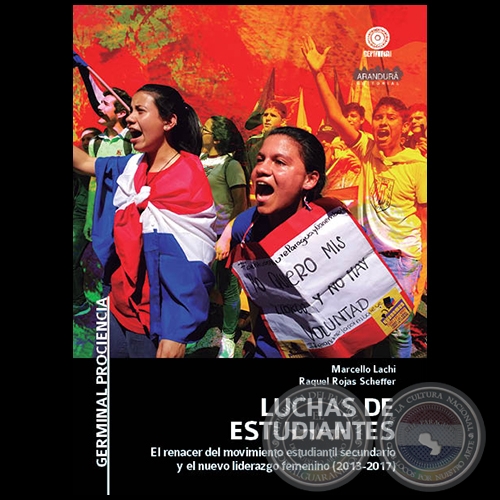 LUCHAS DE ESTUDIANTES - Autores: MARCELLO LACHI y RAQUEL ROJAS SCHEFFER - Año 2019